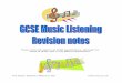 These notes will support all GCSE specifications, although ...mtrs.co.uk/subscriptions/Downloads/GCSE/GCSE listening revision... · These notes will support all GCSE specifications,