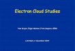 Electron Cloud Studies - mgt-lhc-machine-advisory ...mgt-lhc-machine-advisory-committee.web.cern.ch/mgt-lhc-machine... · Electron Cloud Studies Tom Kroyer, Edgar Mahner, Fritz Caspers,