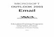 Microsoft Outlook Email 2003 - USF ??Microsoft Outlook Email 2003.doc Page 3 of 15 OBJECTIVES â€¢ Set up Outlook Email â€¢ Learn to Send, Receive, Forward and Reply to Messages