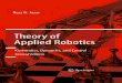 Theory of Applied Robotics - Electrical and Computer ... · PDF fileReza N. Jazar Theory of Applied Robotics Kinematics, Dynamics, and Control Second Edition 123