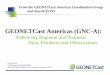 GEONETCast Americas (GNC-A) · PDF fileGEONETCast Americas (GNC-A): Delivering Regional and National Data, Products and Observations Presented by: Paul Seymour, NOAA/NESDIS