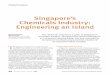 Singapore’s Chemicals Industry: Engineering an IslandMalaysia (Figure 1). In spite ... built on offshore islands southwest of Singapore’s mainland, ... Rock Cavern is commissioned