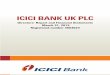 ICICI BANK UK · PDF file2 ICICI Bank UK PLC Directors' Report and Financial Statements March 31, 2013 Directors’ report The Directors have pleasure in presenting the tenth annual
