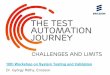 The Test Automation Journey - cdn2.scrvt.com · PDF fileDr. György Réthy, Ericsson . ... automated functional testing (RNC) ... The Test Automation Journey - Challenges and Limits
