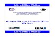 Apostila de LibreOffice Writer Writer.pdf · Macros ... O LibreOffice também é capaz de abrir e salvar arquivos em diversos formatos, inclusive em versões do Microsoft Office