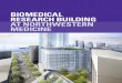 BIOMEDICAL RESEARCH BUILDING AT NORTHWESTERN · PDF fileNorthwestern University Feinberg School of Medicine ... World Class Architecture for World ... BIOMEDICAL RESEARCH BUILDING