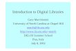 Introduction to Digital Libraries - In · PDF fileIntroduction to Digital Libraries Gary Marchionini University of North Carolina at Chapel Hill march@ils.unc.edu march DELOS Summer