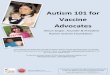 Autism 101 for Vaccine Advocates - Every Child By Twoecbt.org/images/articles/ECBTAutism101forVaccine... · To view the archived Autism 101 for Vaccine Advocates webinar, ... Studying,