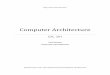 Computer Architecture -   · PDF file  Computer Architecture CSC. 201 Third Semester Prepared By: Arjun Singh Saud Special thanks to Mr. Arjun Singh Saud for