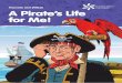 Thematic Unit (PMLD) A Pirate’s Life for Me!s_Life_for_Me.pdf · OVERVIEW This unit provides a range of activities on the theme of ‘A Pirate’s Life for Me!’ which aims to
