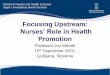Focusing Upstream - FZAB VSZNJ_Merrell.pdf · Upstream Thinking and Health Promotion ... Development of intermediate care schemes which encompass cross boundary working between health