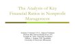 The Analysis of Key Financial Ratios in Nonprofit Management · PDF fileThe Analysis of Key Financial Ratios in Nonprofit Management Andrew C Holman C.P.A., ... Financial ratio analysis