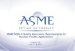 ASME NQA - 1 Quality Assurance Requirements for Nuclear ... · PDF file8/6/2014 ASME NQA - 1 Quality Assurance Requirements for Nuclear Facility Applications Prague, CR July 7 ± 8,