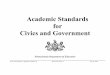 Academic Standards for Civics and Government - … and... · Academic Standards for Civics and Government Pennsylvania Department of Education 22 Pa. Code, Chapter 4, Appendix C (#006