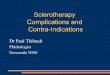 Sclerotherapy Complications and Contra- · PDF fileSclerotherapy Complications and Contra-Indications Dr Paul Thibault Phlebologist Newcastle NSW. ... Compression Bandaging Vs Graduated