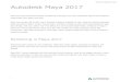 Autodesk Maya 2017 - IMAGINiT 2017 Features and... · 1 Autodesk Maya 2017 With big enhancements to existing workflows and exciting new tools, Autodesk ® Maya 2017 software helps