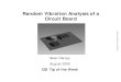 Random Vibration Analysis of a - · PDF fileCSI ANSYS Tip of the Week Introduction What is a Random Vibration Analysis? •A Random Vibration Analysis is a form of Spectrum Analysis