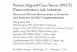 Patient Aligned Care Teams (PACT) Demonstration … Aligned Care Teams (PACT) Demonstration Lab ... Primary Care in the Veterans Health ... Patient Aligned Care Teams (PACT) Demonstration
