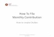 How To File Monthly Contribution - ESIC Maharashtraesicmaharashtra.gov.in/htmldocs/online_contbn.pdf · How To File Monthly Contribution ... should note that Date column should be
