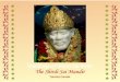 Teachings of Shirdi Sai Baba - Shirdi Sai · PDF fileTeachings of Shirdi Sai Baba The Shirdi Sai Mandir Toronto Canada. Om Sai Shri Sai Jai Jai Sai Om Sai Shri Sai Jai Jai Sai Om Sai