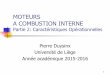 MOTEURS A COMBUSTION INTERNE -  · PDF fileTome 1 Le moteur et ses auxiliaires ». 4ème édition. Dunod 2002. 3 Plan de l’expos ... Pour un moteur essence