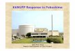 KANUPP Response to Fukushima - International Atomic · PDF fileKANUPP Response to Fukushima ... EFW-TK1 EFO-TK1 3175 USG EFO-TK2, 750 USG FIJW-DG1/DG2 ... Mean Sea level = 100 ft elevation