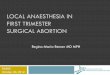 LOCAL ANAESTHESIA IN FIRST TRIMESTER - FIAPACfiapac.org/static/media/docs/1400W11State-of-the-art-of-local... · LOCAL ANAESTHESIA IN FIRST TRIMESTER ... NAF 1997 Canada (Lichtenberg