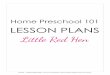 LESSON PLANS Little Red Hen - Home Preschool 101 · PDF fileLESSON PLANS Little Red Hen ... The Little Red Hen Makes a Pizza by Philomen Sturges Armadilly Chili by Helen Ketteman