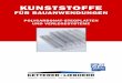 KUNSTSTOFFE - ketterer- · PDF fileHerzlich Willkommen bei KETTERER+LIEBHERR: Wir sind Ihr kompetenter Partner f r Halbzeuge, Bearbeitungsteile und Rohrleitungskomponenten aus Kunststoffen
