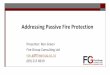 Passive Fire Protection Summit/Adressing... · Pre Purchase Inspection –Passive Fire Protection Chairman - Association Building Compliance ... IQP inspection by licensed IQP specialist
