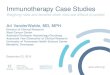 Immunotherapy Case Studies · PDF filebreath, eventually progressing to dyspnea on mild exertion and conversational dyspnea ... LP showed high protein, low glucose, negative cytology