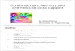 Combinatorial Chemistry and Synthesis on Solid Support · PDF fileCombinatorial Chemistry and Synthesis on Solid Support Burkhard König University of Regensburg Outline I. Solid phase
