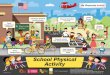 I School Physical Activity - California Department of ... Do… · School Physical Activity Be Physically Active! Youth Engagement Programs Classroom Physical Activity Breaks Physical