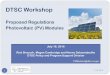 Proposed Regulations Photovoltaic (PV) Modules · PDF file19.07.2016 · DTSC Workshop Proposed Regulations Photovoltaic (PV) Modules 1 7/19/2016 July 19, 2016 Rick Brausch, Megan