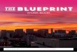 THE BLUEPRINT -   · PDF fileclarity is power the blueprint work book if you need more room, simply print page 4 again part one clarity is power 5 key questions to get you started
