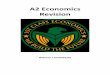 A2 Economics Revision - 1st Class Economics1stclasseconomics.com/.../uploads/2016/11/A2-Economics-Revision.pdf · A2 Economics Revision ... Harrod-Domar Growth Model ... An Explanation