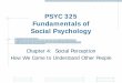 PSYC 325 Social Perception - · PDF file– Values over competence ... Page 33 Social Perception Chapter 4 Implicit Personality Theories . ... Page 48 Social Perception Chapter 4