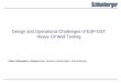 Design and Operational Challenges of ESP-DST Heavy Oil ... · PDF fileDesign and Operational Challenges of ESP-DST ... Heavy Oil in the UKCS, North Sea API ... Test mainly designed