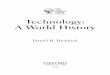 Technology: A World History - antipasto.union.eduantipasto.union.edu/~ghalya/SMARTERPLANET/PRESENTATION/Walker... · Technology: A World History ... During the Shang dynasty ... and
