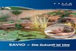 SAViO -   · PDF file3 SAVIO FilterWeir™ Wasserfall-Filter Mit SAViO FilterWeir™ Wasserfall-Filtern bauen Sie ganz einfach schöne Wasserfälle, die nebenbei auch noch