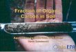Actual fraction is soil specific - Ohio EPAepa.ohio.gov/portals/30/sabr/docs/training/cpcoffee/8 - Dawn... · Actual fraction is soil specific . Consideration of Soil Characteristics