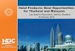 Halal Products: Best Opportunities for Thailand and · PDF fileHalal Products: Best Opportunities for Thailand and Malaysia ... • Nestle –35% of its sales are Halal products. 75