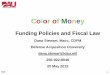 Funding Policies and Fiscal Law - Tennessee Valley Chapterndiatvc.org/images/downloads/DAU_Training/dau_color_of_money.pdf · 1 Color of Money Funding Policies and Fiscal Law Dana