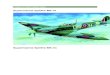 Supermarine Spitfire MK - AryanRebel  Dva 14vlcov hv ›zdicov motory Wright R-2600-29 Cyclone Vkon 2x 1850 HP 2x 1380 kW Rozp