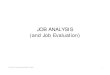 JOB ANALYSIS (and Job Evaluation) - Aboutpeople.tamu.edu/~w-arthur/353/11C/PSYC 353 11C Topic 03, job... · JOB ANALYSIS (and Job Evaluation) ... Collecting Job-Related Information
