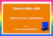 TONALITÀ E ARMONIA - Musica & Musicologia · PDF fileTonalità e Armonia, Orientamento e Sfondo L’orientamento tonale come problema pedagogico Tonus e campo modale, tonus e campo