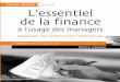 L'essentiel de la finance à l'usage des managers · PDF fileChez le même éditeur Finance Bernard Lebelle, Construire un tableau de bord pertinent sous Excel Jean Lochard, Les ratios
