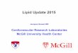 Lipid Update 2015 - ACC  · PDF fileLipid Update 2015 Jacques Genest MD ... !Where have we gone wrong with HDL? !Is there a role for non-statin drugs using evidence based medicine