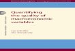 Quantifying the quality of macroeconomic variables ... · PDF filevariables This report proposes simple numerical ... being a complement to a current project on ... the forecast accuracy