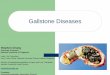 Laporoscopy for Acute Cholecystitis · PDF fileGallstone: Pathophysiology Crystallization of bile into stones ?Nidus for cystallization . Gallstones: Planning Treatment ... cholecystitis